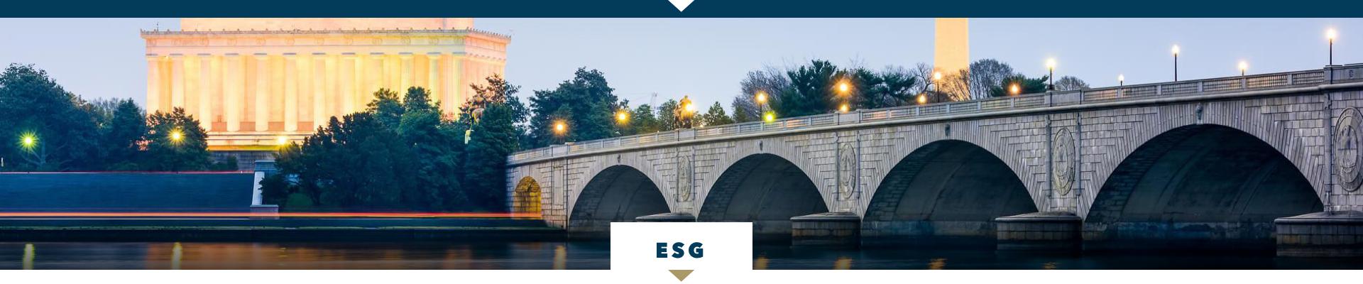 ESG. Image shows the Memorial Bridge and the Lincoln Memorial in Washington, D.C.